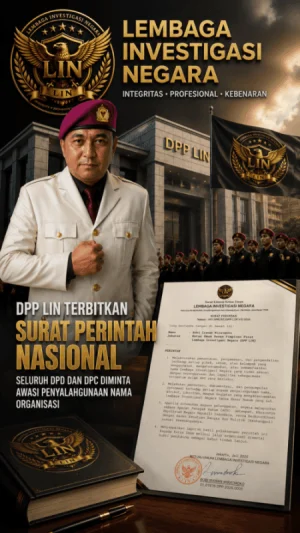 DPP LIN Terbitkan Surat Perintah Nasional, Seluruh DPD dan DPC Diminta Awasi Penyalahgunaan Nama Organisasi