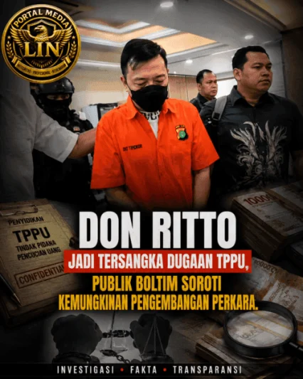 Don Ritto Jadi Tersangka Dugaan TPPU, Arah Penyidikan Dinanti Publik: Akankah Aliran Dana Membuka Keterlibatan Pihak Lain?