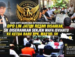 Hari Anti Narkoba Internasional 2026: DPD LIN Jatim Resmi Disahkan, SK Diserahkan Sekjen Wafa Isvianto kepada Ketua Baru Mas’ud, SH