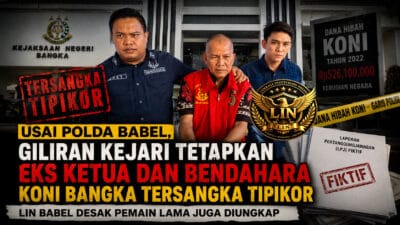 Usai Polda Babel, Kejari Bangka Tetapkan Eks Ketua dan Bendahara KONI Bangka Tersangka Tipikor, LIN Babel Desak Seluruh Aktor Lama Ikut Diungkap