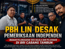 PBH LIN Soroti Dugaan Buruknya Tata Kelola Pengaduan Nasabah, Desak Pemeriksaan Menyeluruh di BRI Cabang Tambun
