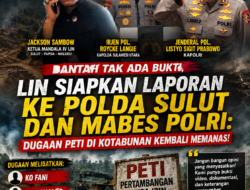 Bantah Tak Ada Bukti, LIN Siapkan Laporan ke Polda Sulut dan Mabes Polri: Dugaan PETI di Kotabunan Kembali Memanas