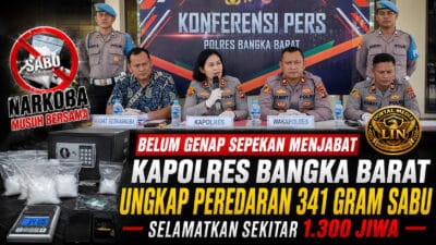 Belum Genap Sepekan Menjabat, Kapolres Bangka Barat Ungkap Peredaran 341 Gram Sabu, Selamatkan Sekitar 1.300 Jiwa