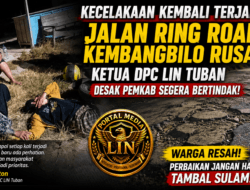 Ketua DPC LIN Tuban Soroti Keras Jalan Ring Road Kembangbilo Rusak, Desak Pemkab Tuban Segera Bertindak