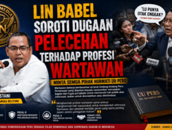 LIN Babel Soroti Dugaan Pelecehan terhadap Profesi Wartawan, Minta Semua Pihak Hormati UU Pers