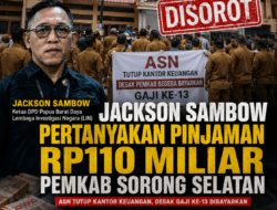 ASN Tutup Kantor Keuangan, Jackson Sambow Pertanyakan Pinjaman Rp110 Miliar Pemkab Sorong Selatan