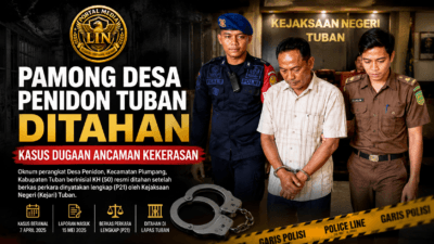 Pamong Desa Penidon Tuban Ditahan dalam Kasus Dugaan Ancaman Kekerasan, Berkas Perkara Resmi P21