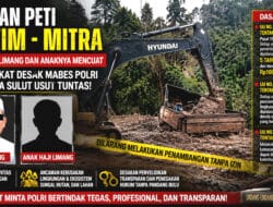 Dugaan PETI di Paret Kotabunan, Kebun Raya dan Alason Ratatotok Jadi Sorotan, Nama Haji Limang dan Anaknya Mencuat, Mabes Polri hingga Polda Sulut Didesak Bertindak Tegas