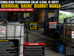 Diduga Kendalikan Penimbunan Solar Ilegal di Sofifi, Sosok Berinisial “Daeng” Disorot Warga. Kapolda Maluku Utara Diminta Turun Tangan, Dugaan Pelanggaran UU Migas Mengemuka