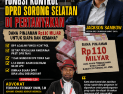 Sorotan Investigasi: Di Mana Fungsi Pengawasan DPRD Sorong Selatan atas Dana Pinjaman Rp110 Miliar?