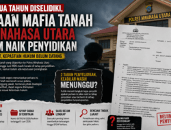 Lebih Dua Tahun Mengendap, Dugaan Mafia Tanah di Minahasa Utara Belum Naik Penyidikan: SP2HP Terbit, Kepastian Hukum Masih Dipertanyakan