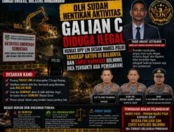 DLH Hentikan Galian C Sungai Ongkag, Humas DPP LIN Desak Mabes Polri Tangkap Aktor di Baliknya dan Copot Kapolres Bolmong Jika Terbukti Lakukan Pembiaran.