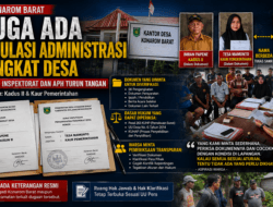 Diduga Ada Manipulasi Administrasi Perangkat Desa Konarom Barat, Warga Desak Inspektorat dan APH Turun Tangan
