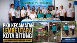 Lembe Utara Bergerak Menuju Prestasi, Gotong Royong Warga Jadi Kekuatan Hadapi Penilaian PKK Sulut 2026