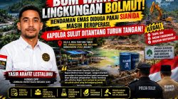 BOM WAKTU LINGKUNGAN BOLMUT! RENDAMAN EMAS DIDUGA PAKAI SIANIDA MASIH BEROPERASI, KAPOLDA SULUT DITANTANG TURUN TANGAN